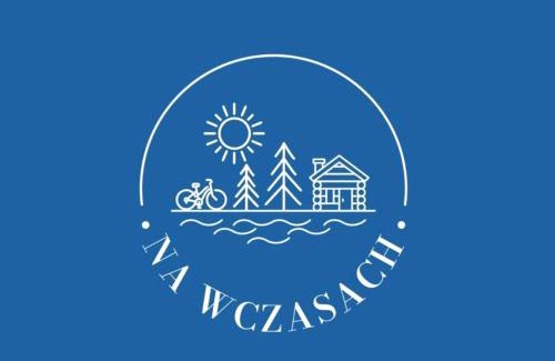 Rydzewo House | Relaxing Getaway at Na Wczasach I Ośrodek wypoczynkowy