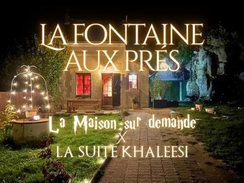 Mazange House | La Fontaine aux Prés - Lieu magique et fantastique